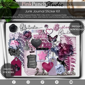 May include: A digital sticker kit with 30 pre-cropped PNG images. The stickers feature a variety of designs, including hearts, flowers, stars, crowns, and text. The text includes "Bestie", "Girl Power", "Keep It Real", "Don't ever doubt your worth", and "Instant Download".