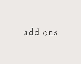 Custom Requests and Add Ons
