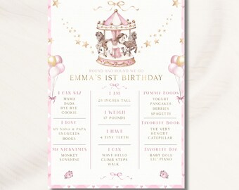Peut inclure: Une affiche de fête de premier anniversaire imprimable rose et or avec une illustration de carrousel. L'affiche comprend des détails sur l'âge, la taille, le poids, les aliments préférés, les livres et les jouets de l'enfant. Le texte indique "Round and Round We Go Emma's 1st Birthday".