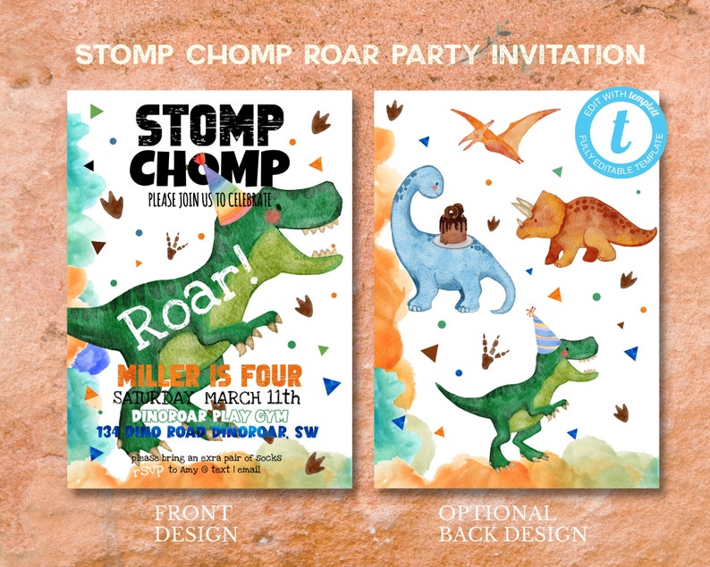 May include: A printable dinosaur party invitation with a green dinosaur with a party hat and the text "Stomp Chomp Roar!" on the front. The back of the invitation features a blue dinosaur, a brown dinosaur, and a green dinosaur with a party hat.