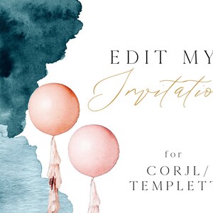 EDIT MY INVITATION Or Other Template - For Both Corjl and Templett