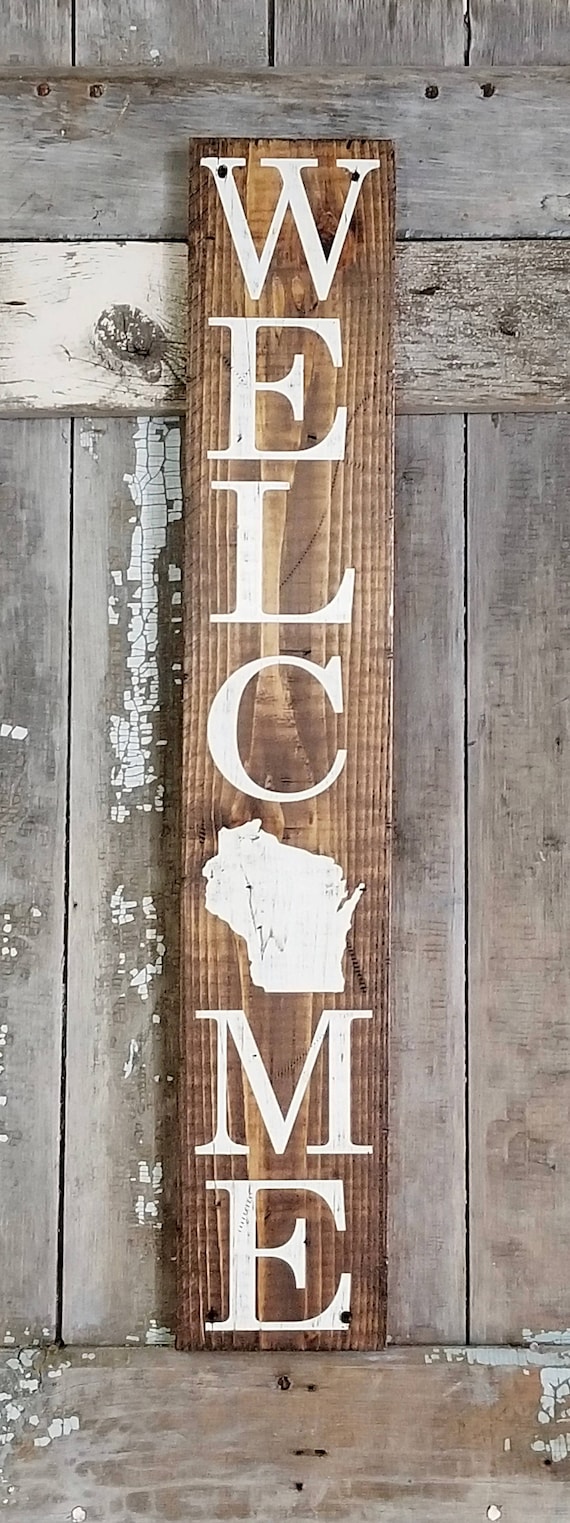 Wisconsin Welcome Sign, Any State Welcome Sign, Farmhouse Rustic Home Decor, WI Wall Art, Porch sign,Hand Painted Sign