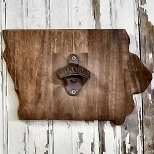 Iowa  State Beer Bottle Opener, Man cave sign, Man Gift, Fathers Day, Cabin, Wedding Gift, Bottle Opener