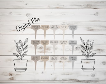 Funny Plant Stakes/ 15 Different SVG Sayings for Plant Garden Markers | Glowforge svg | Laser cut file/ Plant SVG Bundle