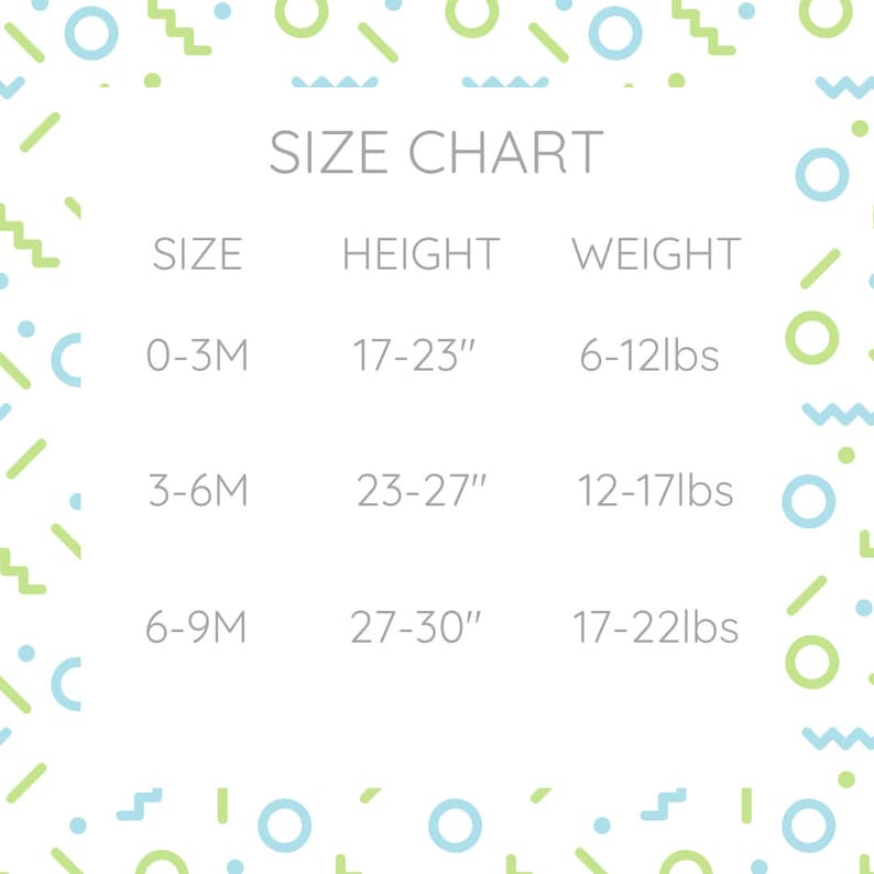 Puede incluir: Una tabla de tallas con formas geom&eacute;tricas azul claro y verde lima en el borde. El texto dice SIZE CHART, SIZE, HEIGHT y WEIGHT. Las filas muestran 0-3M a 17-23 pulgadas y 6-12 lbs, 3-6M a 23-27 pulgadas y 12-17 lbs, 6-9M a 27-30 pulgadas y 17-22 lbs.