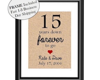 15 year wedding anniversary gift, 15th anniversary, Wedding gift, Anniversary gift, fifteen years down, 15 years down forever to go FRAMED