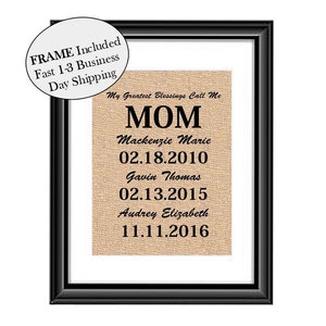 Unique Valentines Day Gift for Mom My Greatest Blessings Call me Mom Burlap Print Mother from Daughter Mother's Day Mom Gift FRAMED