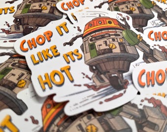 Chop It Rebels Chopper Droid Robot - Vinyl Stickers Decals Durable Indoor/Outdoor Use