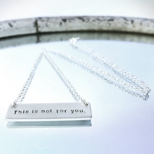 This is not for you. Pewter Necklace, House of Leaves, Quote