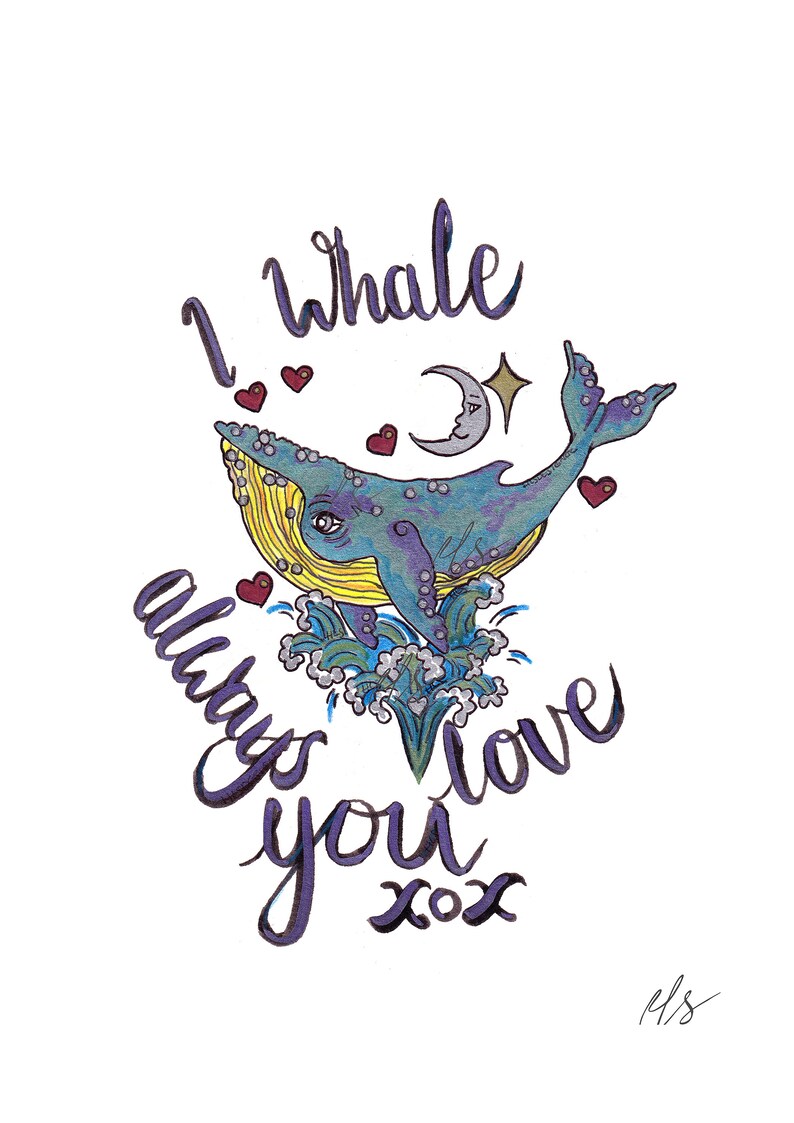 Calligraphy Art Whale Print Funny Pun Print I Whale Always Love You Love Art Print Ocean Pun Print Romantic Print Funny Quote Saying Art Collectibles Giclee Solomaster Ge