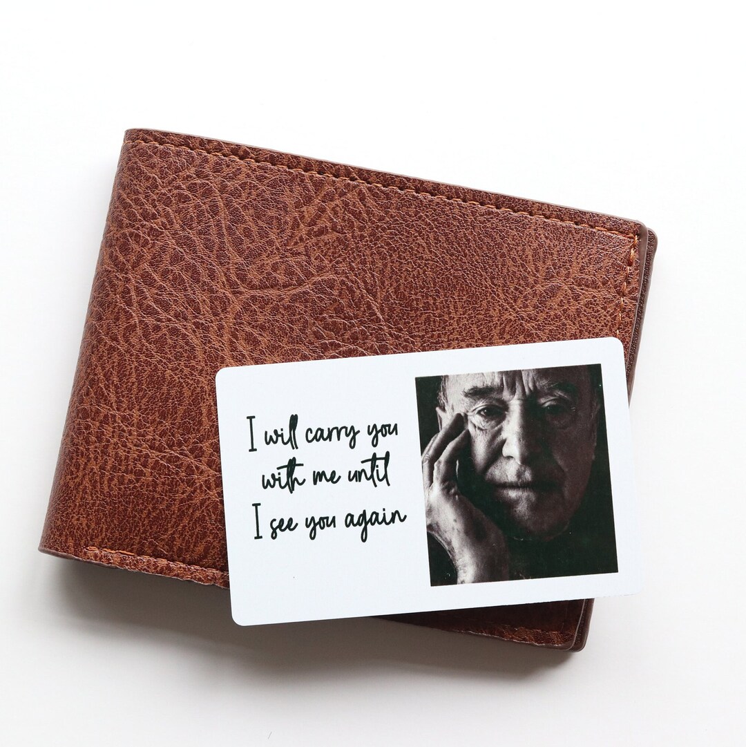 Photo Memorial Metal Wallet Card, I Will Carry You With Me Until I See ...