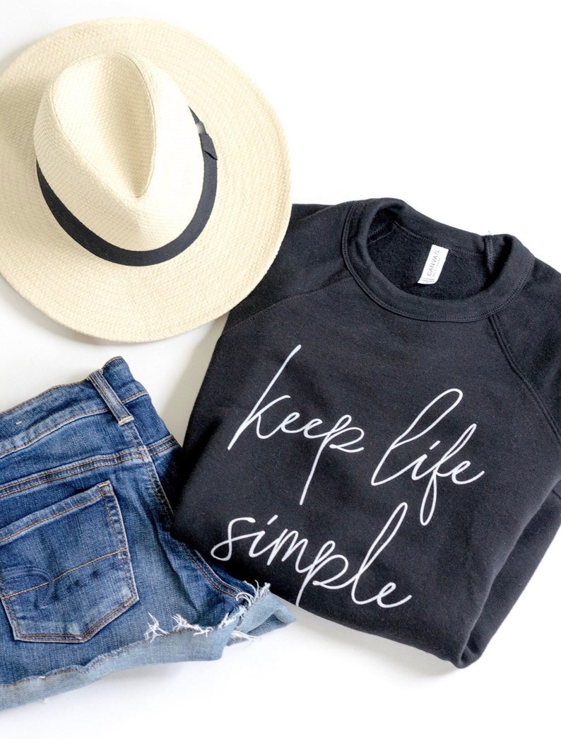 Comfy Sweatshirt, Cute Sweatshirt for Women, Black, Crew, Sayings Sweatshirt, Graphic Shirt, Bella Canvas, Keep Life Simple, Oversized Crew image 2