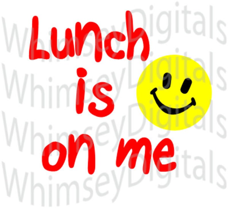 Lunch Is On Me Smiley SVG Cut File Vinyl Cutting Design | Etsy