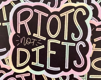 Riots not Diets Sticker