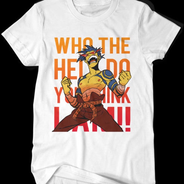 Gurren Lagann - Kamina - Just Who the Hell Do You Think I Am - Anime Tshirt - White - S M L XL XXL