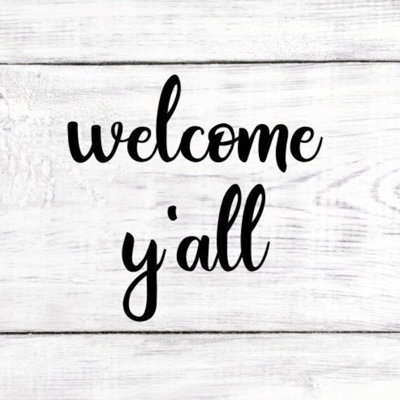 Download Free Welcome Yall Svg Home Sweet Home Svg Southern Svg Welcome Etsy SVG Cut Files