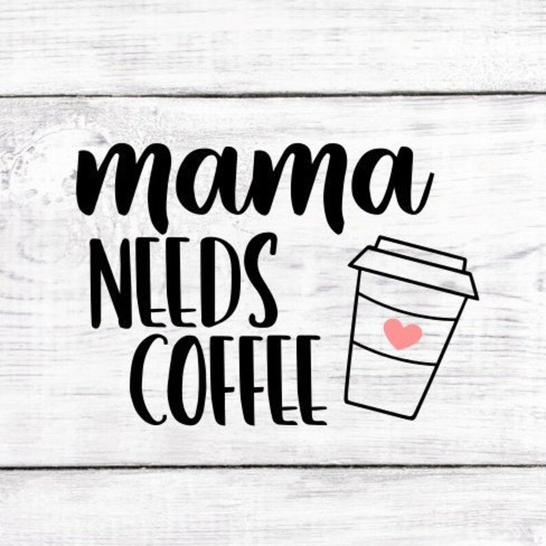 Download Mama Needs Coffee Svg Mom Svg Christian Svg Working Mom Svg Etsy PSD Mockup Templates