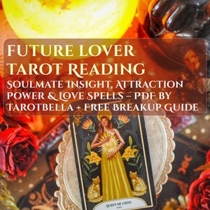 Lecture de tarot pour amoureux du futur – Aperçu de l'âme sœur, pouvoir d'attraction et sorts d'amour – PDF de Tarotbella + Guide de rupture gratuit