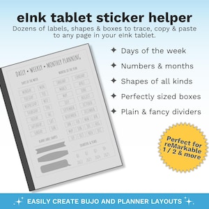 May include: A digital planner template with the text "elnk tablet sticker helper" and features like days of the week, numbers, shapes, and dividers. The template is designed for use with reMarkable tablets and allows for easy creation of planner layouts.