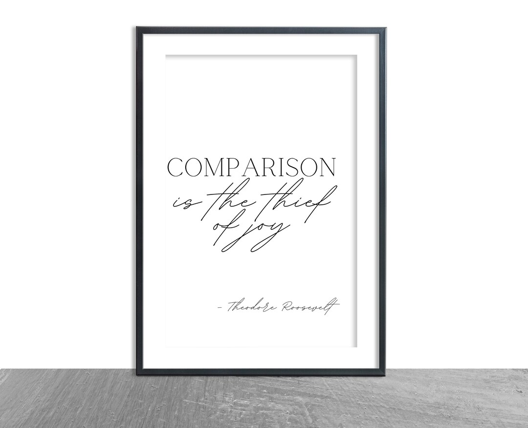 Comparison is the Thief of Joy Quote Inspo Typography Etsy