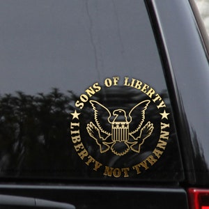 Sons of Liberty Not Tyranny Decal Sticker