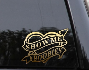 Show Me Your Boobies – Heart & Arrow Funny Vinyl Decal Sticker