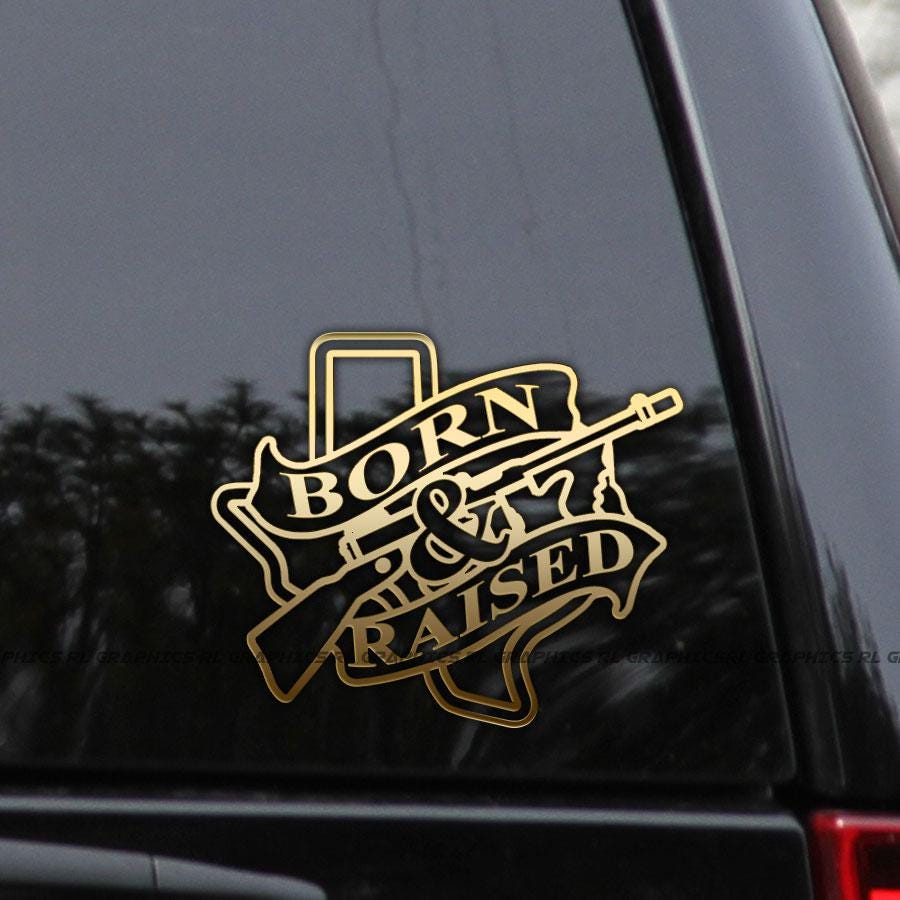 Born and Raised in Texas Texan State Pride Vinyl Decal Sticker