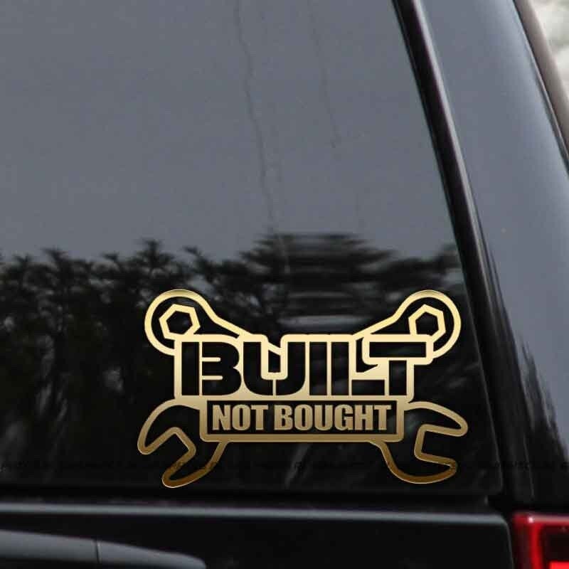 Built Not Bought Decal Sticker Wrenches Mechanic Car Truck Etsy