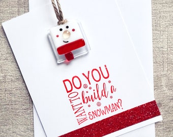 Holiday Card + Fused Glass Snowman Ornament, Keepsake Ornament, Do You Want To Build A Snowman, Christmas Cards