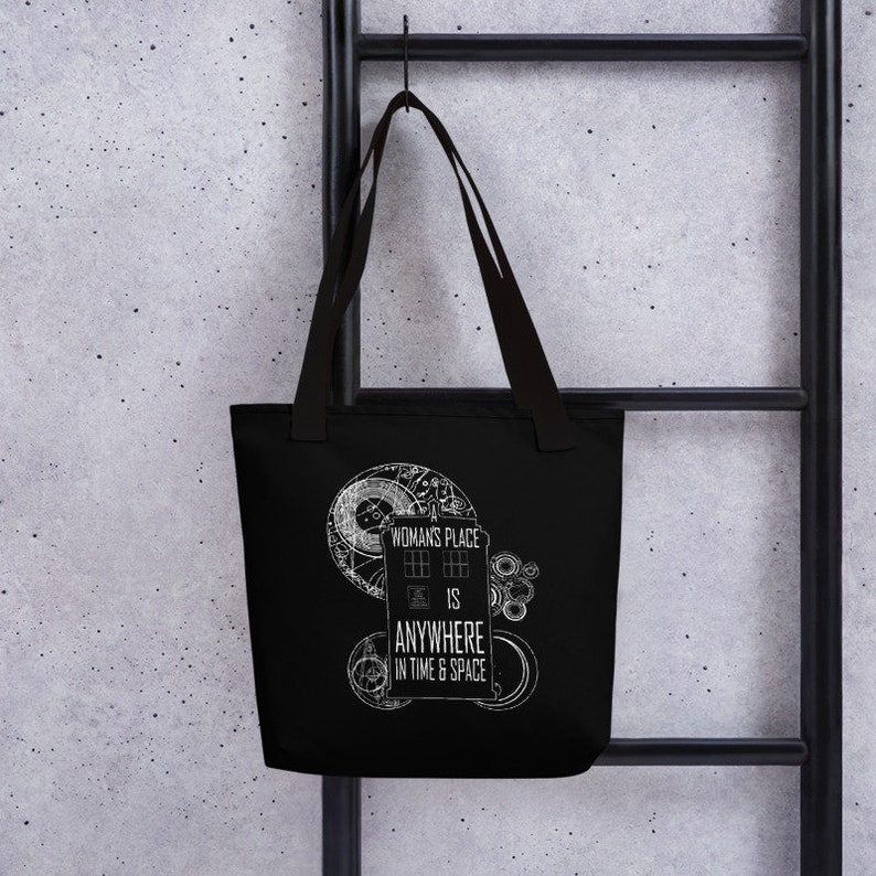 A Woman/'s Place is Anywhere in Time and Space Thirteenth Doctor Tote Bag Doctor Who inspired
