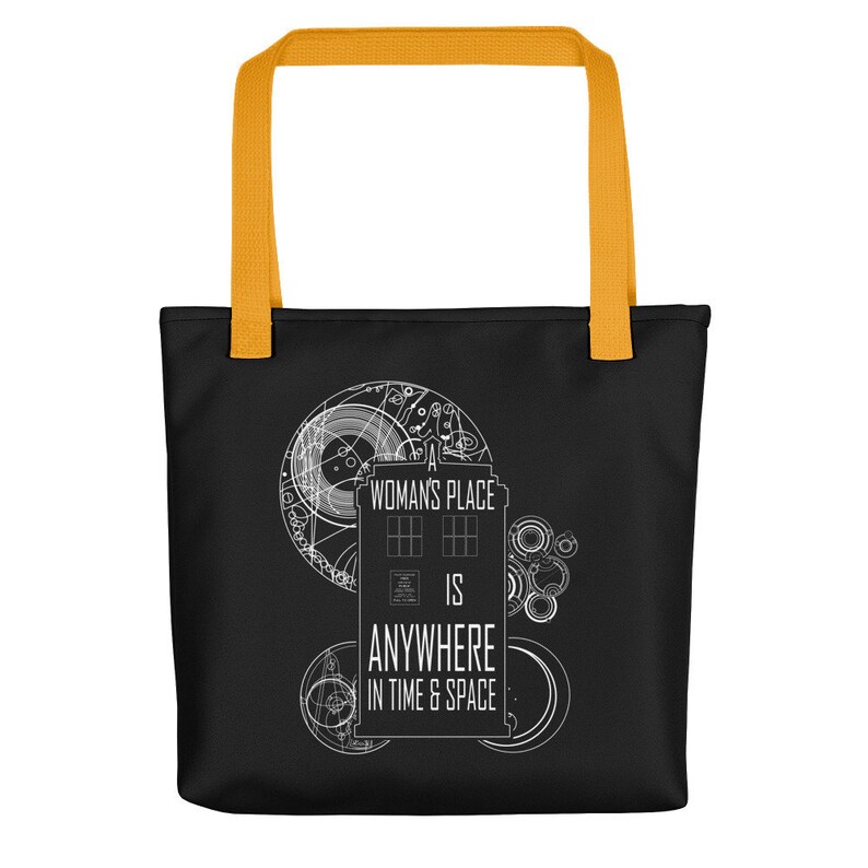 A Woman/'s Place is Anywhere in Time and Space Thirteenth Doctor Tote Bag Doctor Who inspired