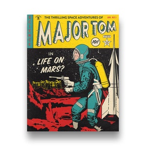 Major Tom in Life On Mars is a David Bowie vintage retro sci fi comic book pulp giclee poster art print