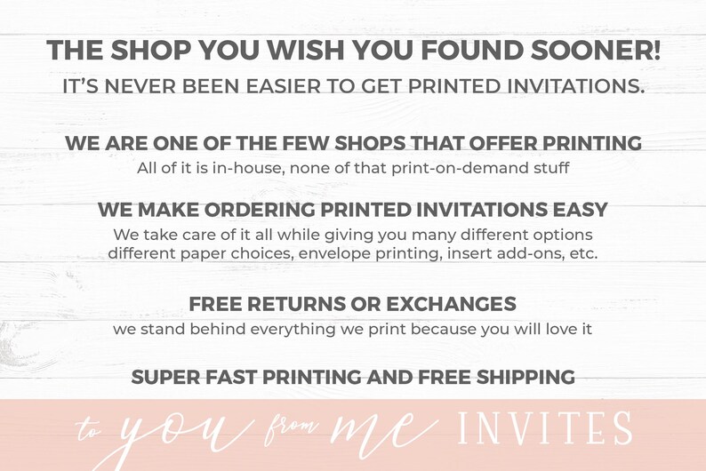 May include: Text-based graphic with the words "THE SHOP YOU WISH YOU FOUND SOONER!" and "IT'S NEVER BEEN EASIER TO GET PRINTED INVITATIONS." Additional text describes in-house printing, easy ordering, free returns, and fast printing.