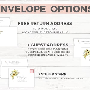May include: Envelope options for wedding invitations with sunflower graphics. Choose from free return address, return address plus guest addresses, or return address plus guest addresses and envelopes with stamps.