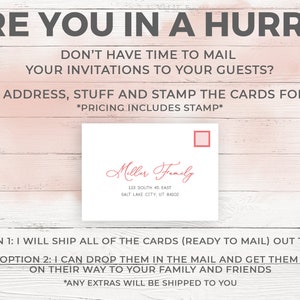 May include: A white card with the text "Are you in a hurry?" and "Don't have time to mail your invitations to your guests?"  The card also includes the text "I will address, stuff and stamp the cards for you." and "*Pricing includes stamp*"  A smaller white card with a red stamp and the text "Miller Family" is shown below the larger card. The text "123 South 45 East Salt Lake City, UT 84000" is printed below the name.  The text "Option 1: I will ship all of the cards (ready to mail) out to you" and "Option 2: I can drop them in the mail and get them on their way to your family and friends" is printed below the cards. The text "*Any extras will be shipped to you" is printed below the options.