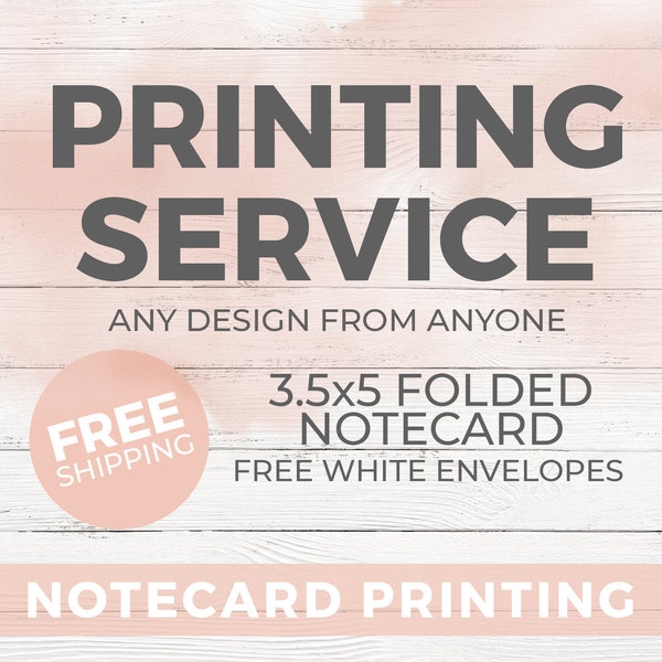 Notecard Printing - Print Your Design - FREE Envelopes - 3.5x5 Folded Note Card Printing Service - Double or Single Sided