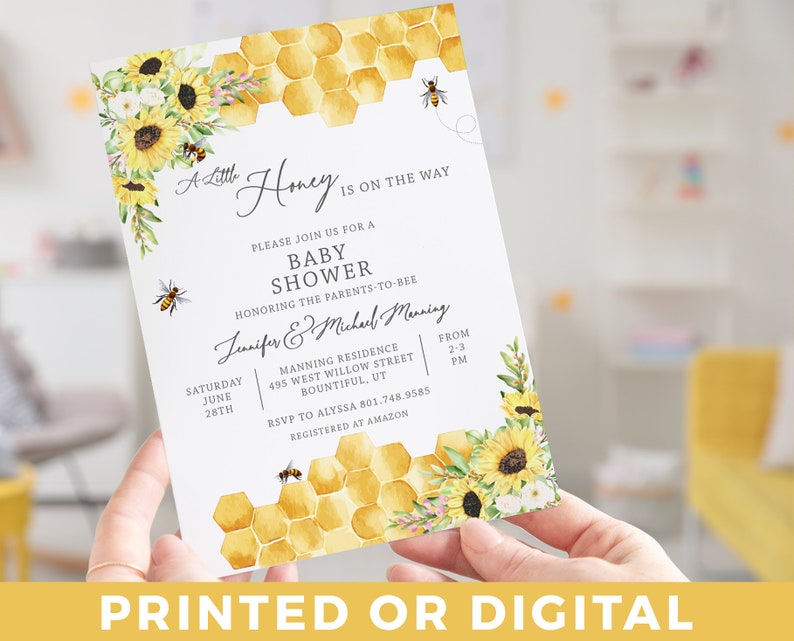 May include: A baby shower invitation with a watercolor design featuring sunflowers, bees, and a honeycomb pattern. The text reads "A Little Honey Is On The Way" and includes details about the shower, including the date, time, location, and RSVP information.