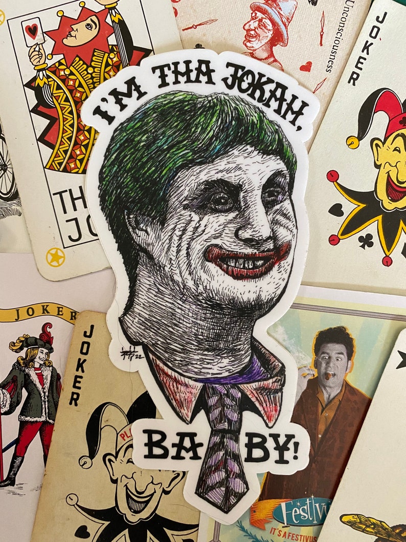 IM THA JOKAH BABY Joker Matte Vinyl Sticker image 1