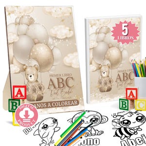 May include: A set of five printable baby ABC books with a cute bear and balloons theme. The books are designed for toddlers and feature colourful illustrations and simple text. The cover of the book says "Primer Libro ABC Del Bebe Hecho Con Amor" and "Años a colorear".
