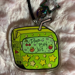 Dumb Bitch Juice Keychain