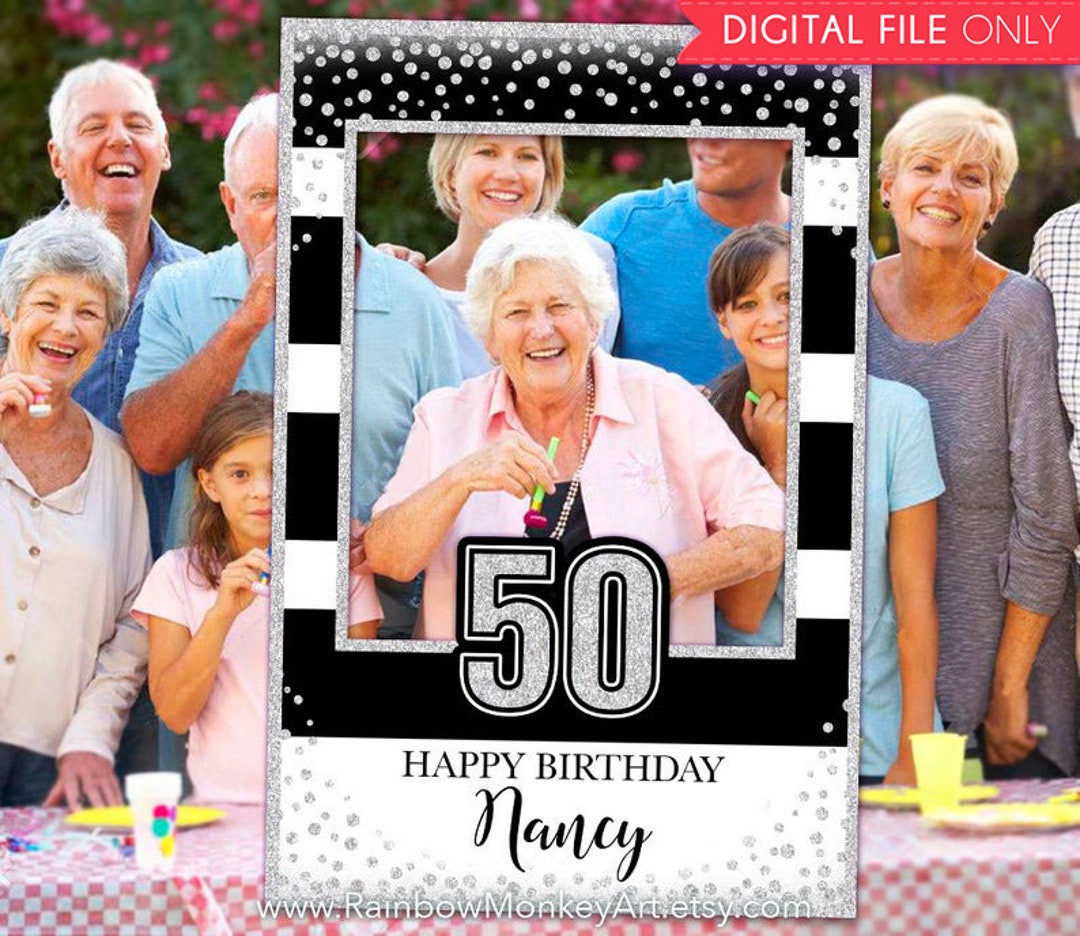 50th Birthday Party Printable Birthday Photo Booth Frame - Black Silver ...