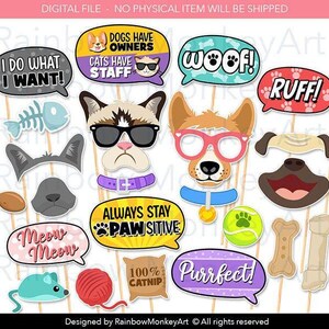 May include: A collection of digital photo booth props featuring cat and dog faces, speech bubbles with text like 'Dogs Have Owners, Cats Have Staff', 'I Do What I Want', 'Woof', 'Ruff', 'Meow Meow', 'Always Stay Pawsitive', and 'Purrfect'.