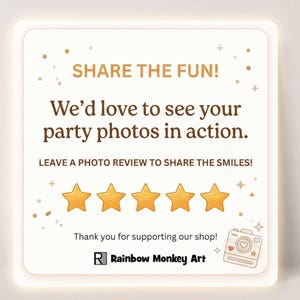 The image is a promotional sign for Rainbow Monkey Art, encouraging people to share their party photos in action by leaving a photo review.