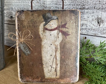 Primitive 1816 Snowman Standing Sign -5 1/2x7 or 8x10 Standing Sign- Primitive Snowman Decor- Tiered Tray Decor- Snowman Sign