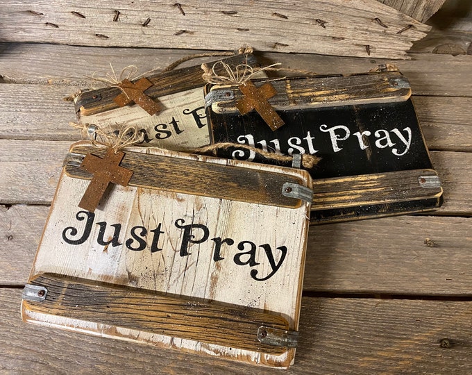 Rustic Handmade Just Pray Wood Signs Primitive Sign Pray Sign