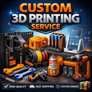 May include: An advertisement for a custom 3D printing service. The image showcases various 3D-printed objects in orange, black, and blue, including gears, spools, and tools. A smartphone displays an app interface. The text reads "CUSTOM 3D PRINTING SERVICE."