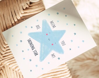 Mum you are a star card  |  Mum you are my shining star card