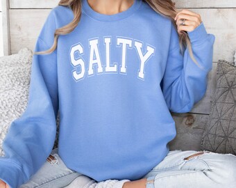 Salty Sweatshirt, Stay Salty Sweatshirt, Salty Shirt, Summer Aesthetic Clothes, Gifts for Her, Salty crew, Beach Sweatshirt