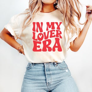In My Lover Era Shirt, Valentines Day Shirt, In My Era Valentines Shirt, Heart Valentine Shirt, Love Vibes, Happy Valentines Day Shirt
