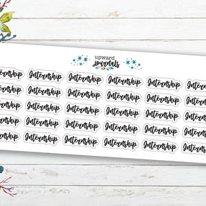 May include: A sheet of white sticker paper with 30 black and white "Internship" stickers. The stickers are arranged in six rows of five stickers each.
